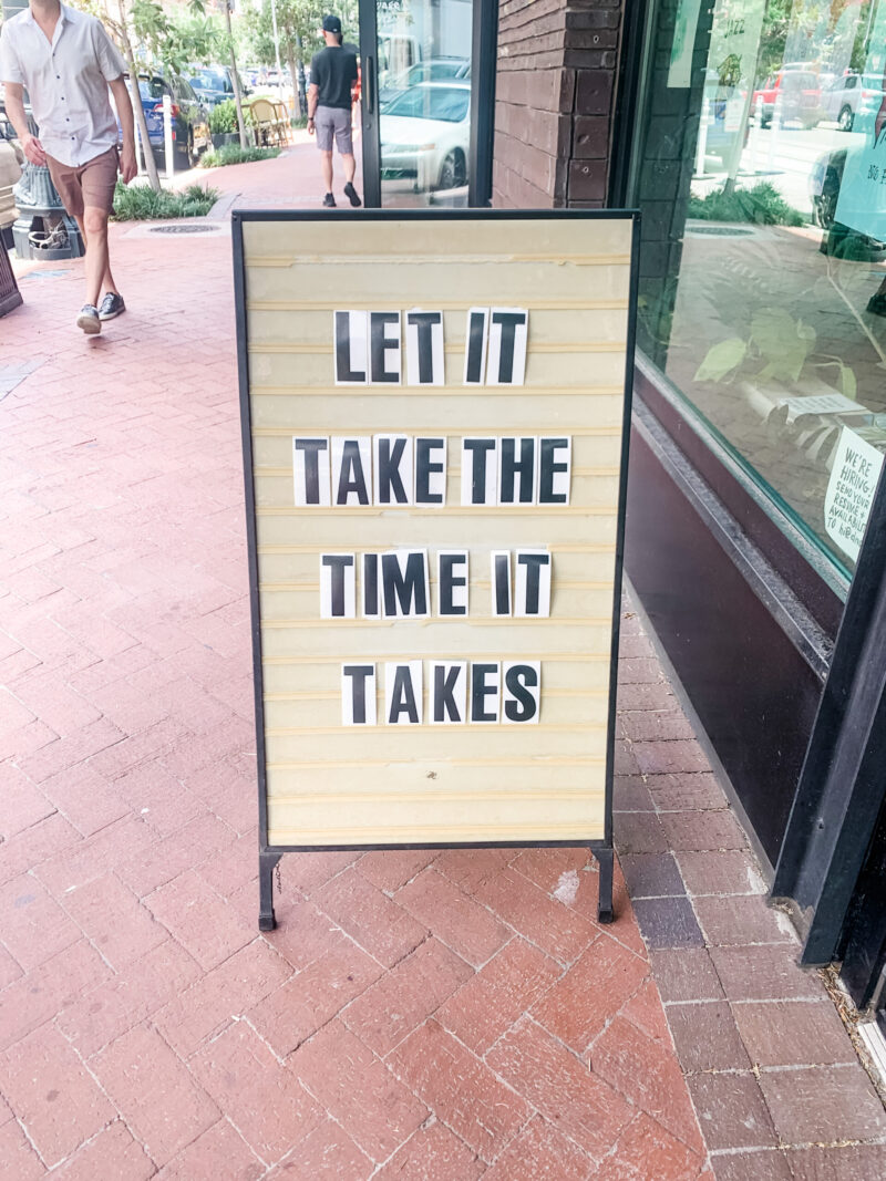 let it take the time it takes