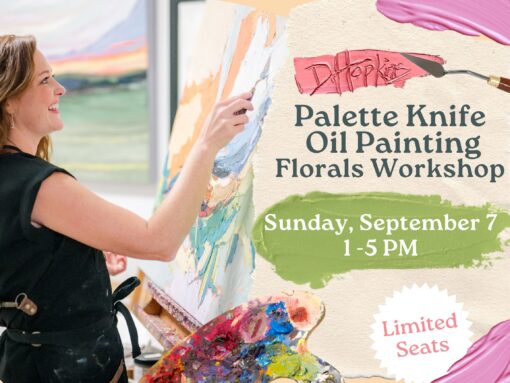 Palette Knife Oil Painting Florals Workshop